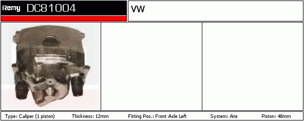 Étrier de frein Remanufactured REMY (Multiline)
